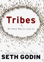 Tribes: We Need You to Lead Us. By Seth Godin