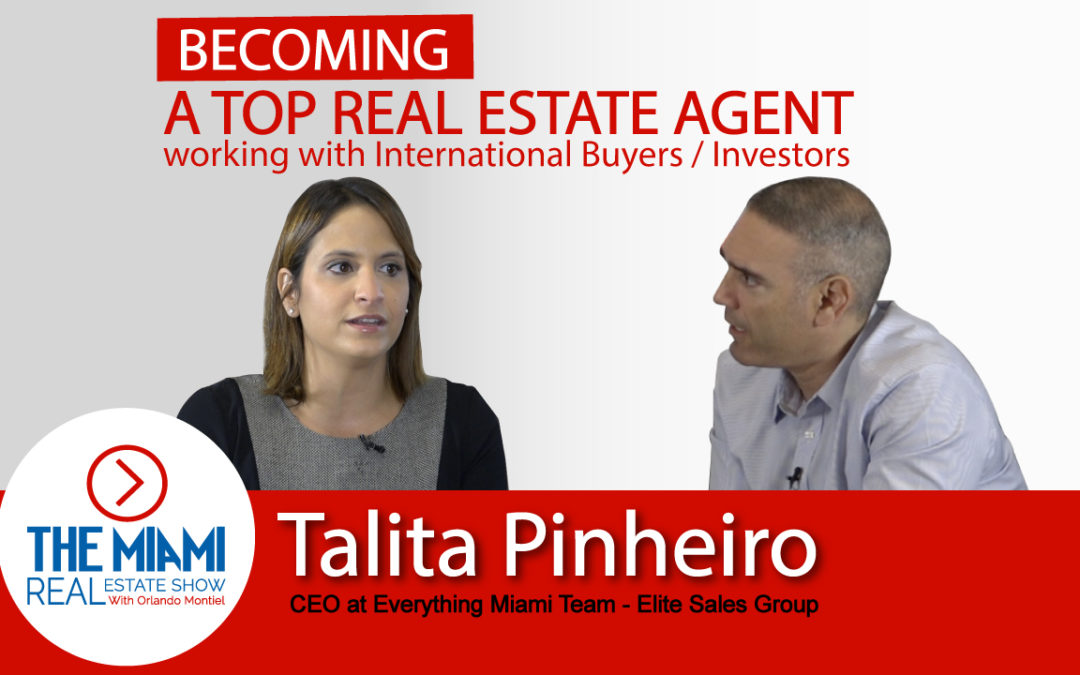 Talita Pinheiro: Becoming a Top Real Estate Agent working with International Buyers/Investors